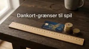 Dankort Grænser til Spil — Daglig Grænse og Bankregler [2026]